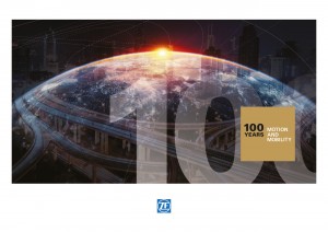 100 Years ZF Friedrichshafen AG: Global Group in Its Anniversary Year