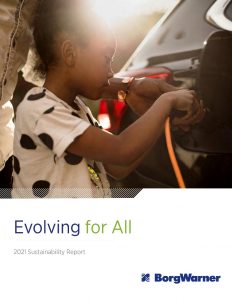 BorgWarner Publishes 2021 Sustainability Report, Showcases Significant Achievements and High-Reaching Goals